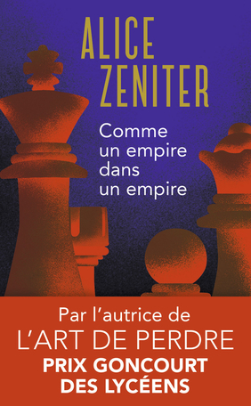 Comme un empire dans un empire by Alice Zeniter