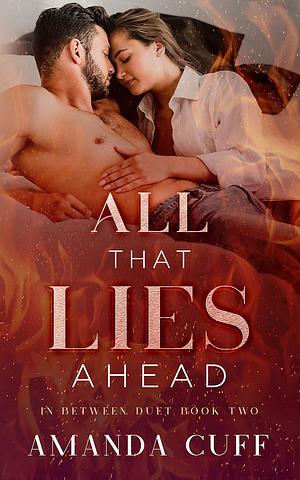 All That Lies Ahead by Amanda Cuff