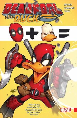 Deadpool the Duck by David Nakayama, Sonia Oback, Jacopo Camagni, Stuart Moore