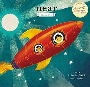 Near: Psalm 139 by Sally Lloyd-Jones, Jago