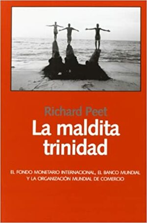 La Maldita Trinidad by Richard Peet