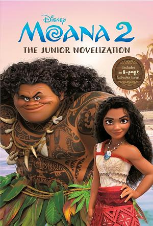 Moana 2: The Junior Novelization by Elizabeth Rudnick