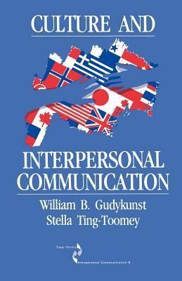 Culture and Interpersonal Communication by Stella Ting-Toomey, William B. Gudykunst