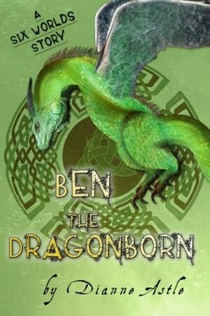 Ben the Dragonborn by Dianne Astle