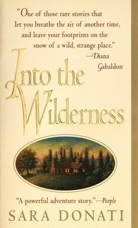 Into the Wilderness by Sara Donati