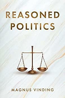 Reasoned Politics by Magnus Vinding