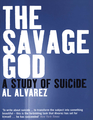 The Savage God by A. Alvarez