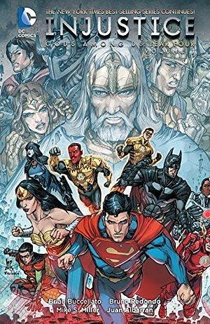 Injustice: Gods Among Us: Year Four (2015) Vol. 1 (Injustice: Gods Among Us by Brian Buccellato, Bruno Redondo, Justin Aclin