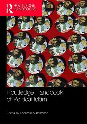 Routledge Handbook of Political Islam by 