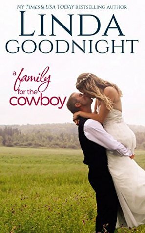 A Family for the Cowboy by Linda Goodnight