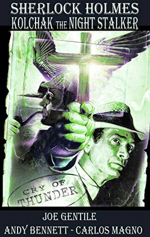 Sherlock Holmes & Kolchak the Night Stalker: Cry of Thunder by Joe Gentile