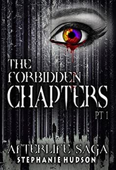 The Forbidden Chapters, Part 1 by Stephanie Hudson