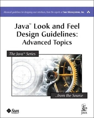 Java Look and Feel Design Guidelines: Advanced Topics by Sun Microsystems Press