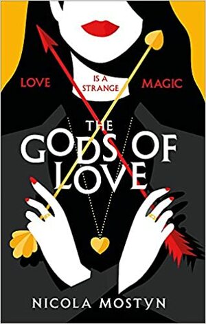 The Gods of Love by Nicola Mostyn