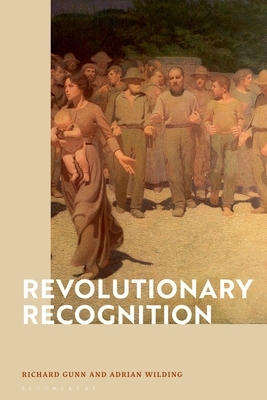 Revolutionary Recognition by Richard Gunn, Adrian Wilding