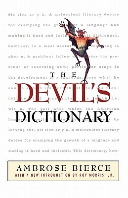 The Devil's Dictionary by Ambrose Bierce