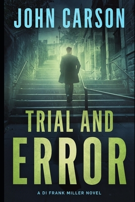 Trial and Error by John Carson