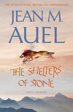 The Shelters of Stone by Jean M. Auel