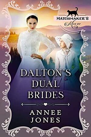 Dalton's Dual Brides by Annee Jones