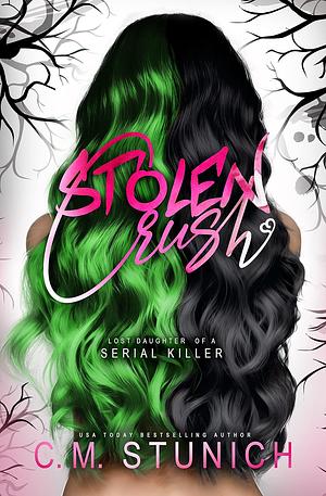 Stolen Crush by C.M. Stunich