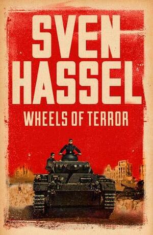 Wheels of Terror by Sven Hassel