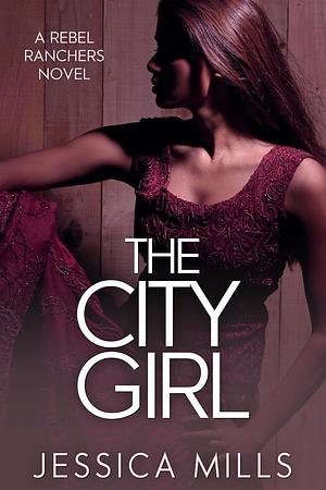 The City Girl by Jessica Mills