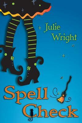 Spell Check by Julie Wright