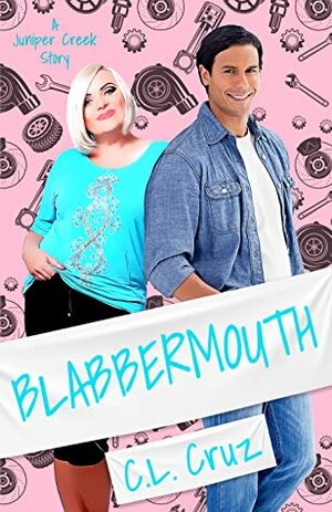 Blabbermouth by C.L. Cruz