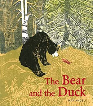 The Bear and the Duck by May Angeli