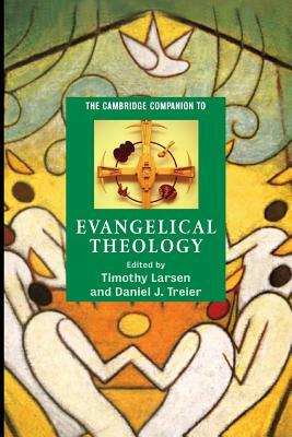 The Cambridge Companion to Evangelical Theology by 