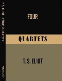 Four Quartets by T.S. Eliot