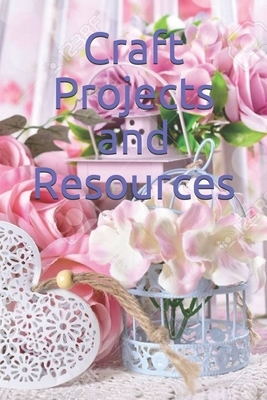 Craft Projects and Resources by Allison Davis