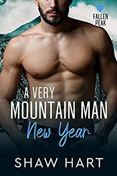 A Very Mountain Man New Year by Shaw Hart