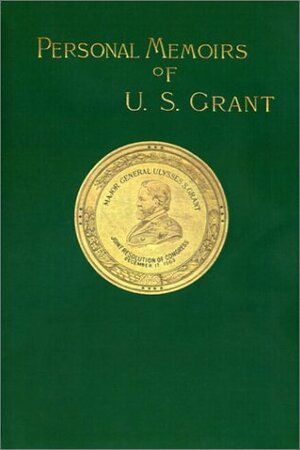 Personal Memiors of U.S. Grant Volumes 1&2 by Ulysses S. Grant