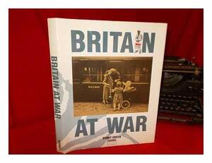 Britain At War by Benny Green