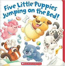 Five Little Puppies Jumping on the Bed by Aaron Zenz, Lily Karr