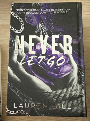 Never Let Go by Lauren Biel