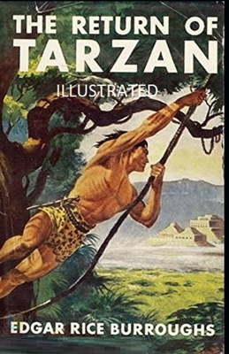 The Return of Tarzan Illustrated by Edgar Rice Burroughs