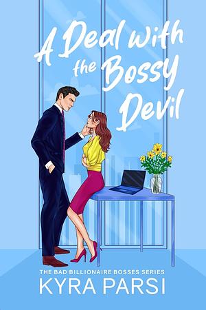 A Deal with the Bossy Devil by Kyra Parsi