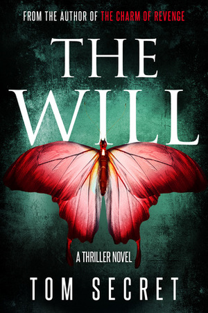 The Will by Tom Secret