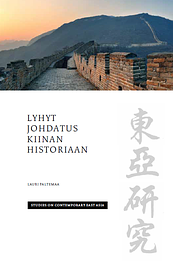 Lyhyt johdatus Kiinan historiaan by Lauri Paltemaa