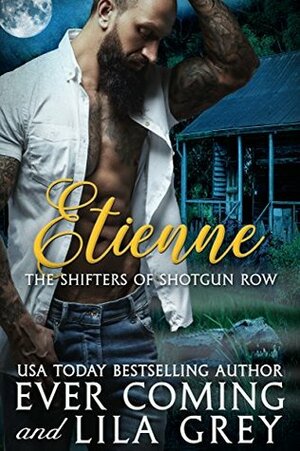 Etienne by Lila Grey, Ever Coming
