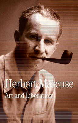 Art and Liberation: Collected Papers of Herbert Marcuse, Volume 4 by Herbert Marcuse