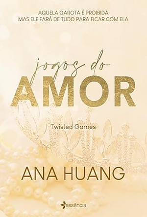Jogos do amor (Twisted Games) by Ana Huang