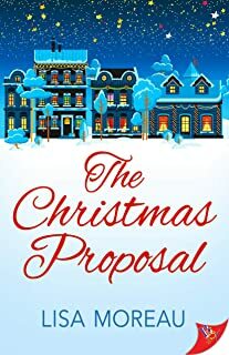 The Christmas Proposal by Lisa Moreau