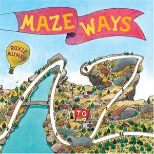 Mazeways: A to Z by Roxie Munro