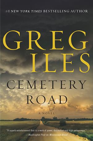 Cemetery Road by Greg Iles