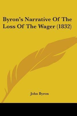 Byron's Narrative Of The Loss Of The Wager (1832) by John Byron