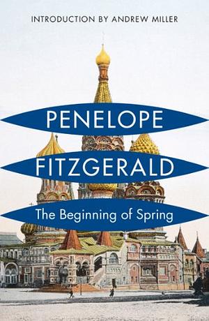 The Beginning of Spring by Penelope Fitzgerald