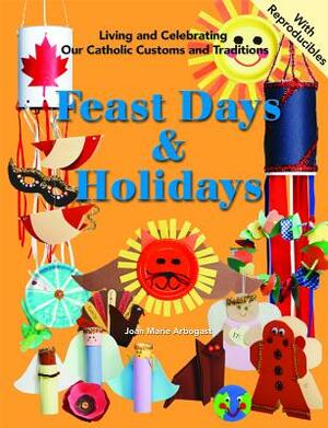 Feast Days & Holidays by D. Halpin